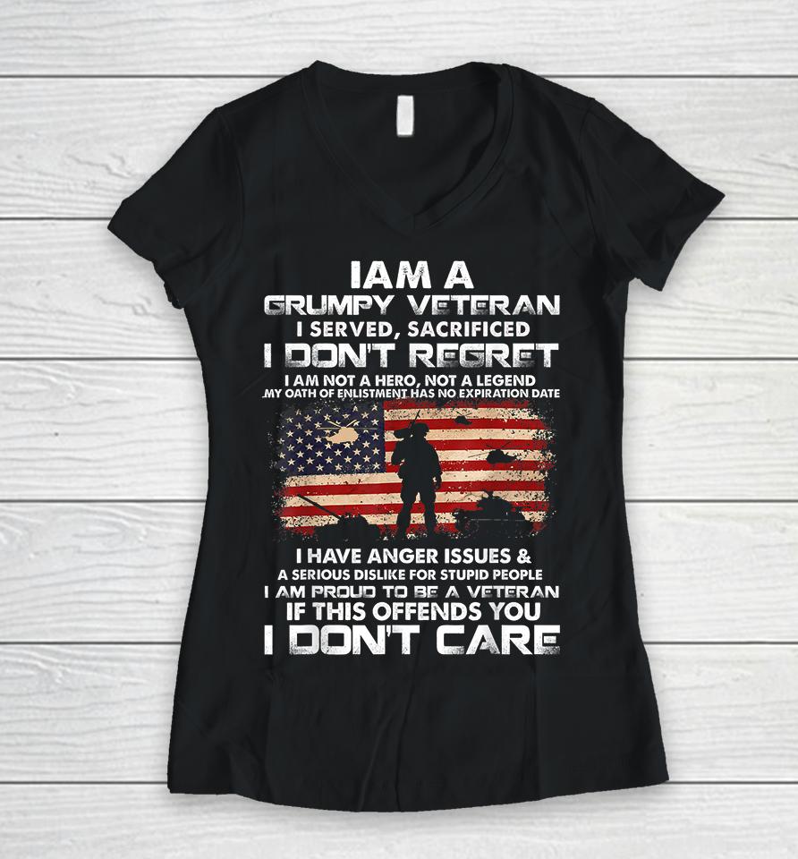 I Am A Grumpy Veteran I Served I Sacrificed Veteran Women V-Neck T-Shirt