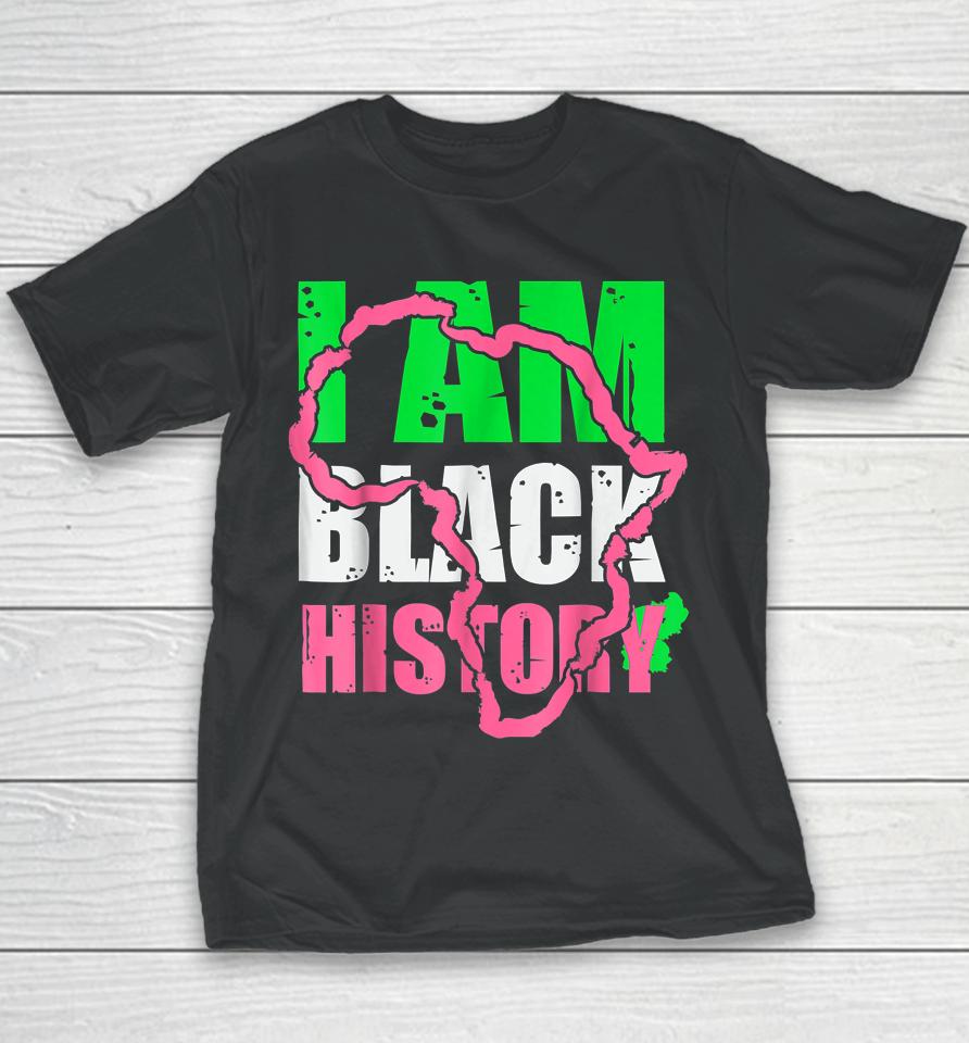 I Am Black History Aka Black History Month 2022 Youth T-Shirt