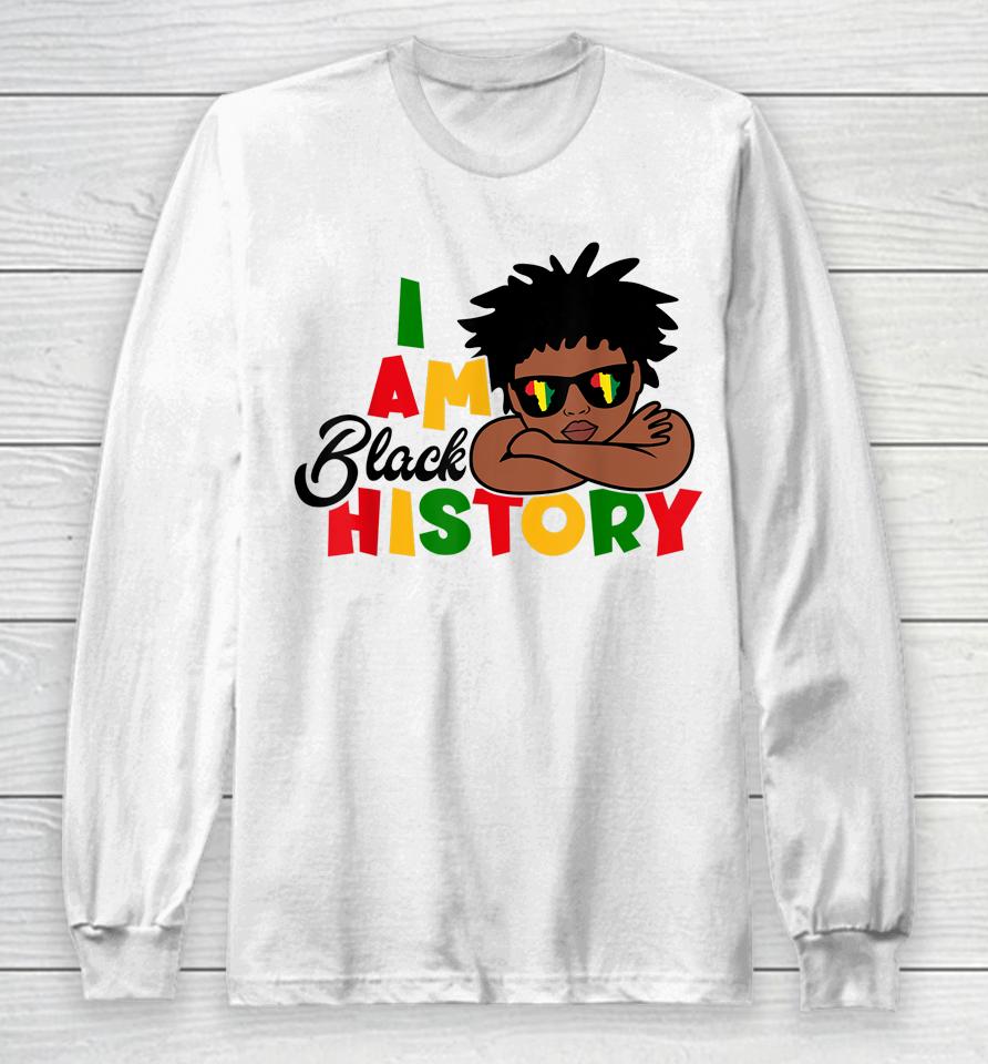 I Am Black History Kids Boys Black History Month Long Sleeve T-Shirt