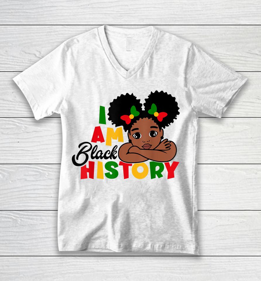 I Am Black History Kids Girls Black History Month Unisex V-Neck T-Shirt