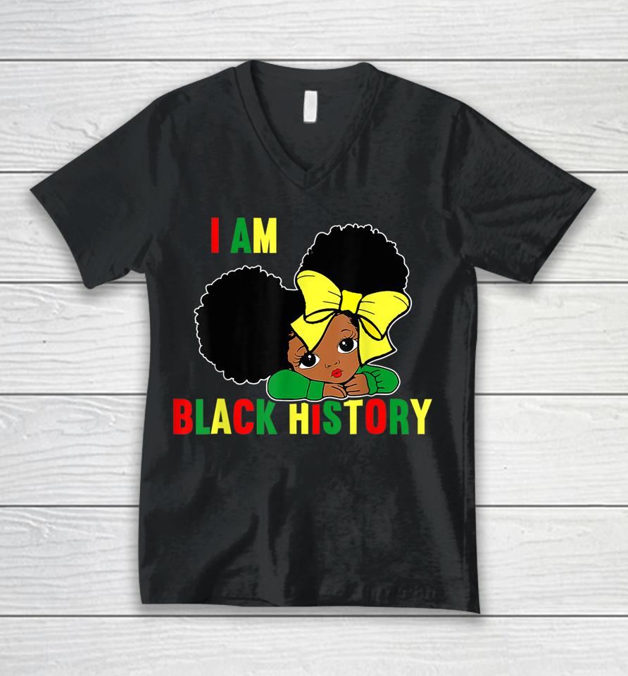 I Am Black History Little Girl Black History Month Unisex V-Neck T-Shirt