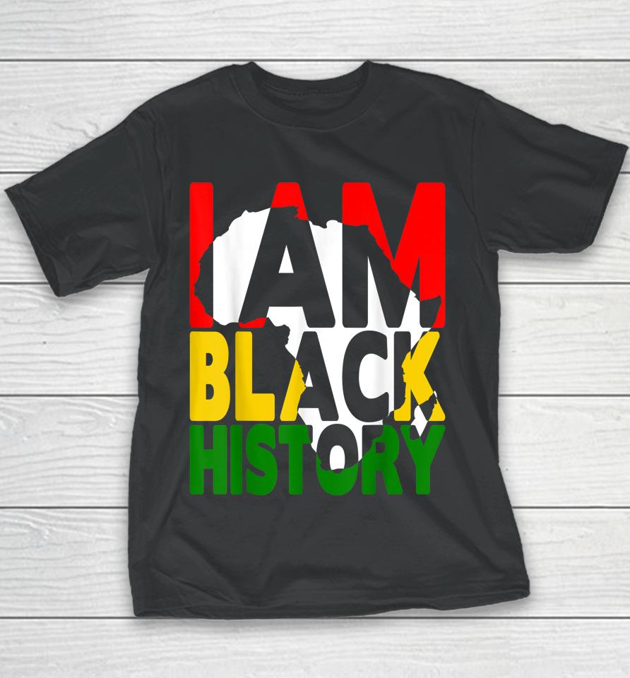 I Am Black History Month African American Pride Celebration Youth T-Shirt