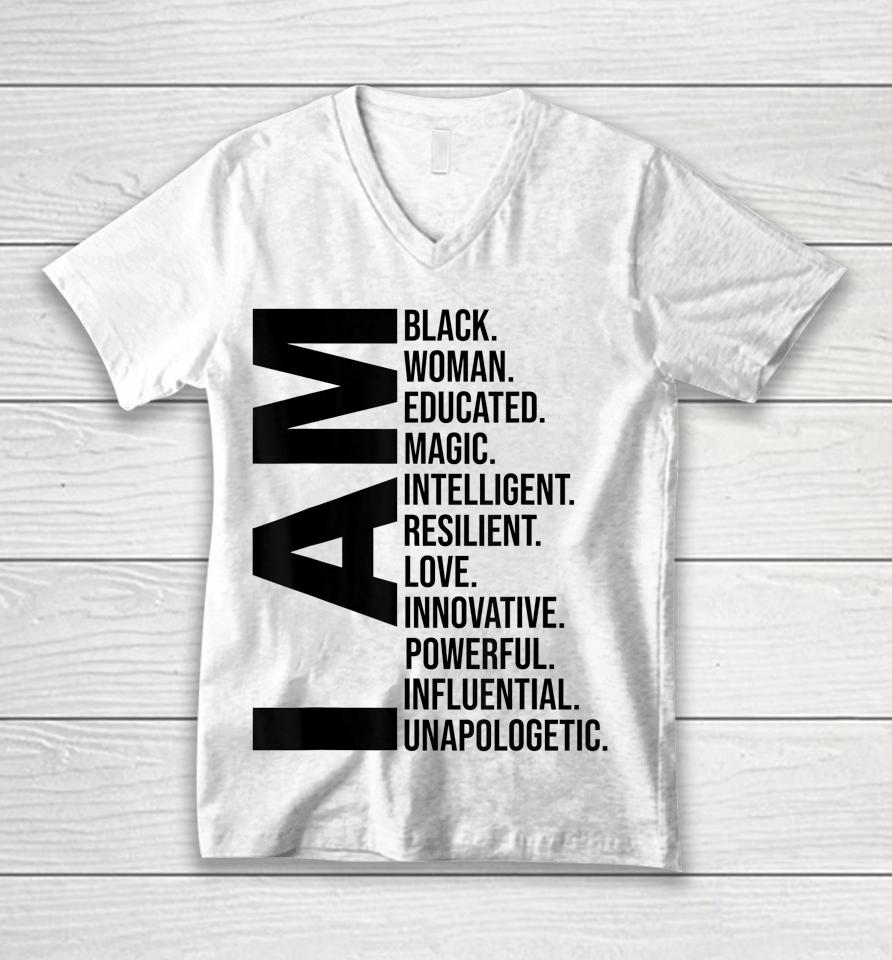 I Am Black Woman Black History Month Educated Black Girl Unisex V-Neck T-Shirt