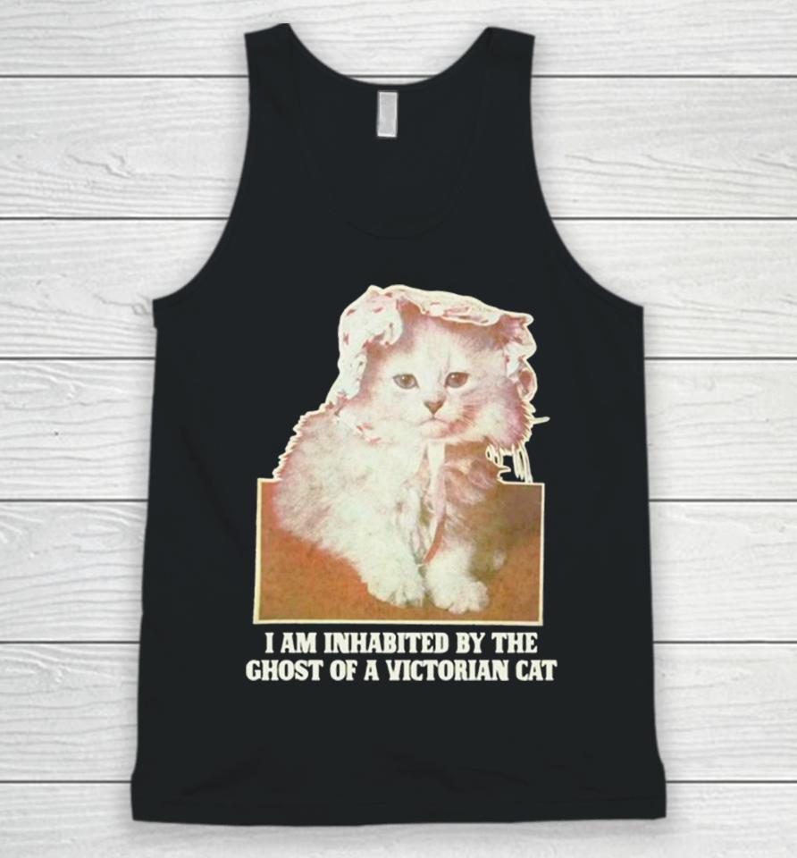 I Am Inhabited By The Ghost Of A Victorian Cat Unisex Tank Top