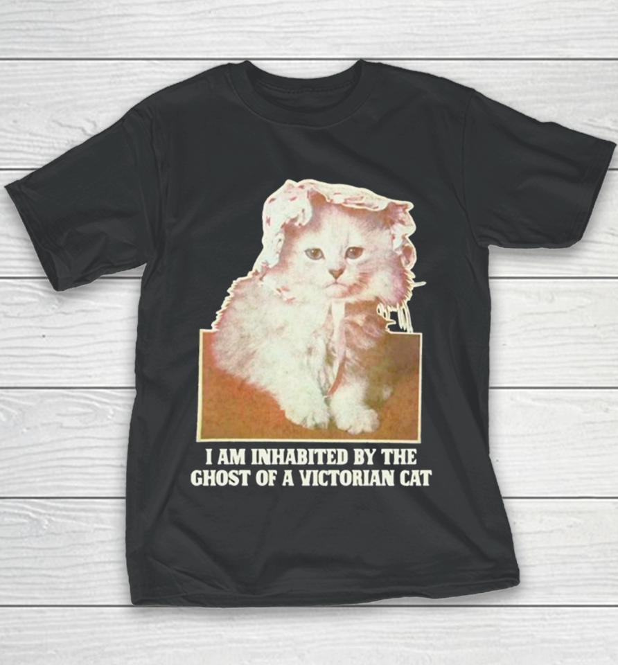 I Am Inhabited By The Ghost Of A Victorian Cat Youth T-Shirt