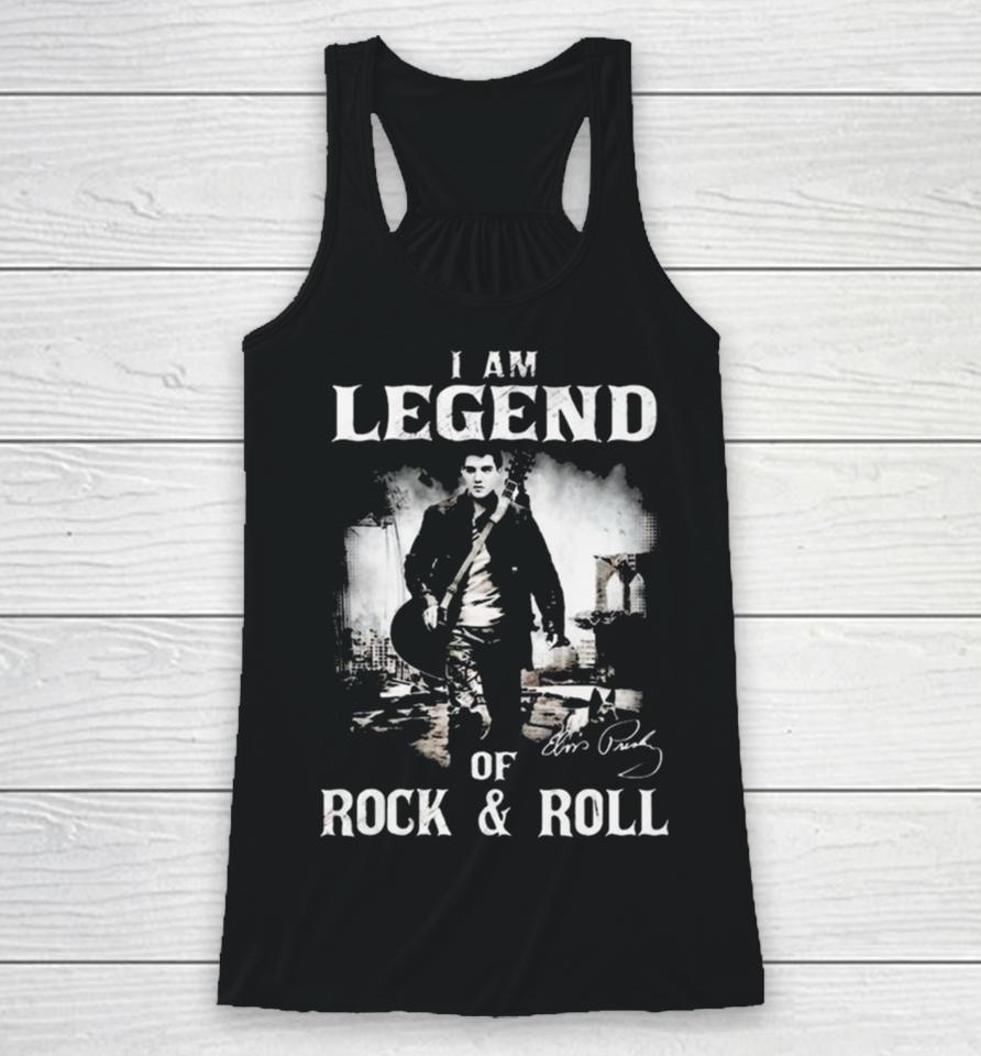 I Am Legends Of Rock &Amp; Roll – Elvis Presley Racerback Tank