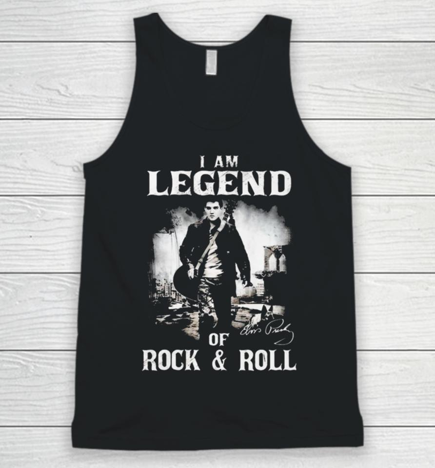 I Am Legends Of Rock &Amp; Roll – Elvis Presley Unisex Tank Top