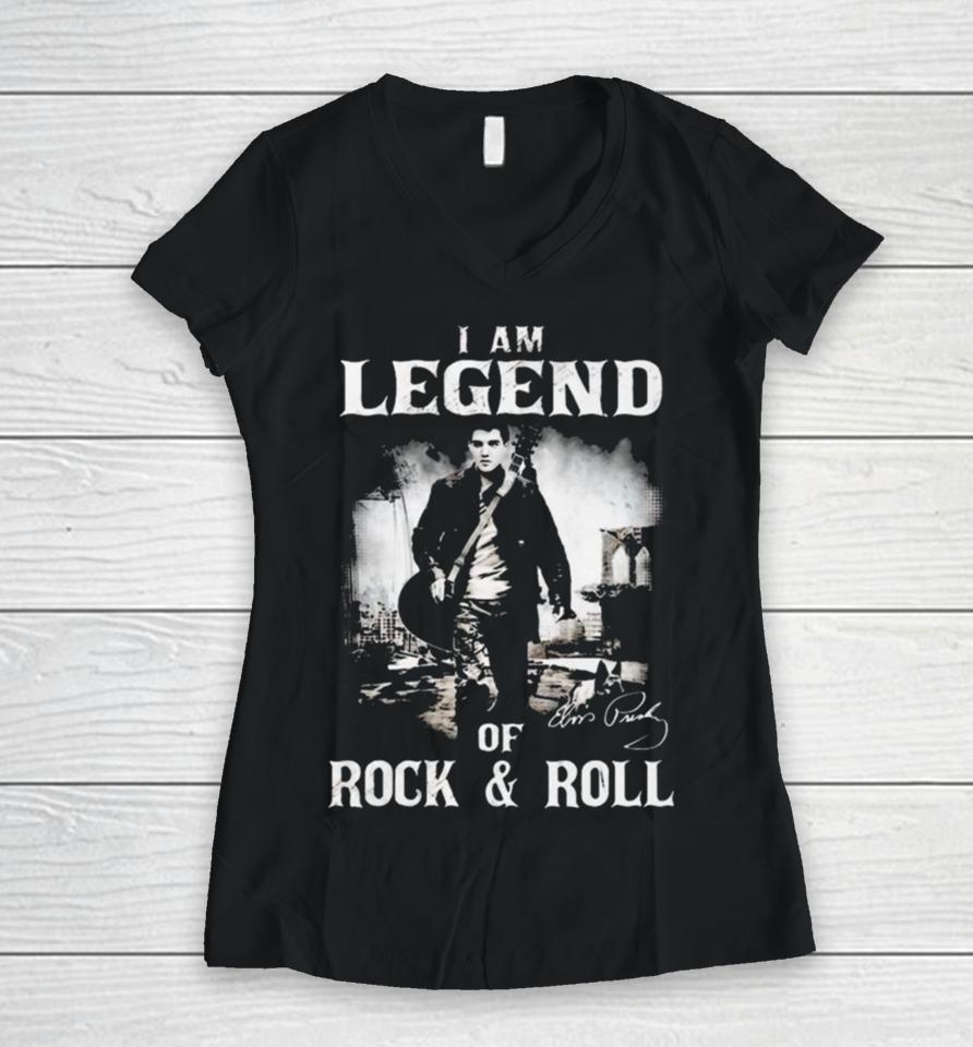I Am Legends Of Rock &Amp; Roll – Elvis Presley Women V-Neck T-Shirt