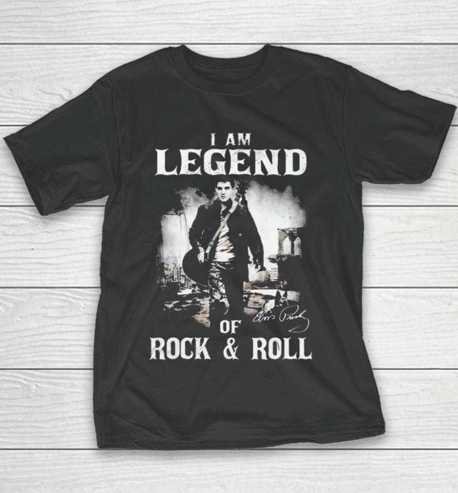 I Am Legends Of Rock &Amp; Roll – Elvis Presley Youth T-Shirt