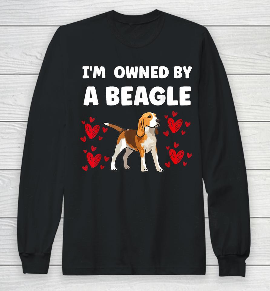 I Am Owned By A Beagle Long Sleeve T-Shirt