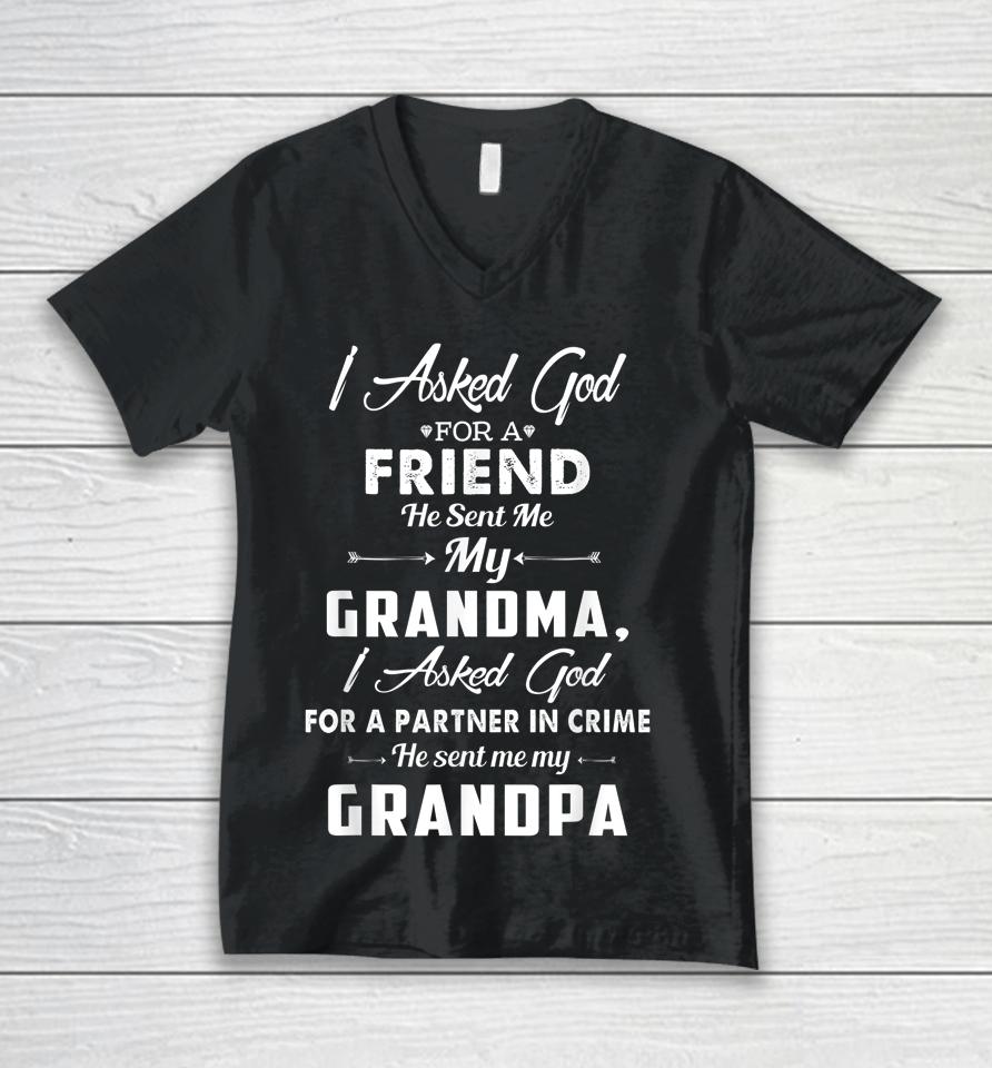 I Asked God For A Best Friend He Sent Me My Grandma Grandpa Unisex V-Neck T-Shirt