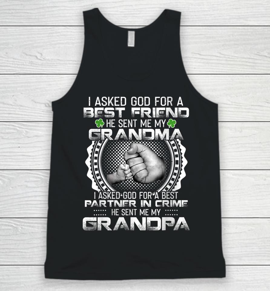 I Asked God For A Best Friend He Sent Me My Grandma Grandpa Unisex Tank Top