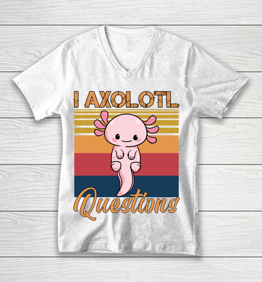 I Axolotl Questions Retro Vintage Unisex V-Neck T-Shirt