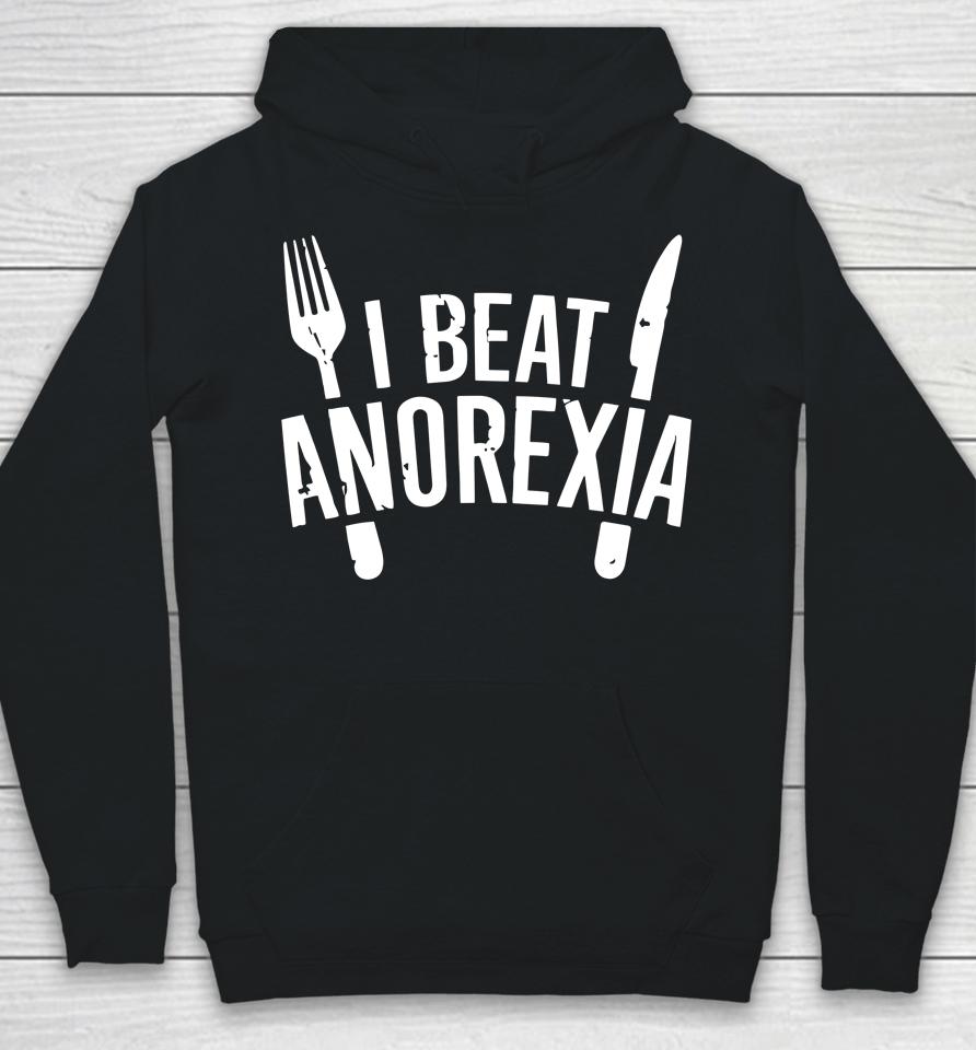 I Beat Survived Anorexia Awareness Survivor Hoodie