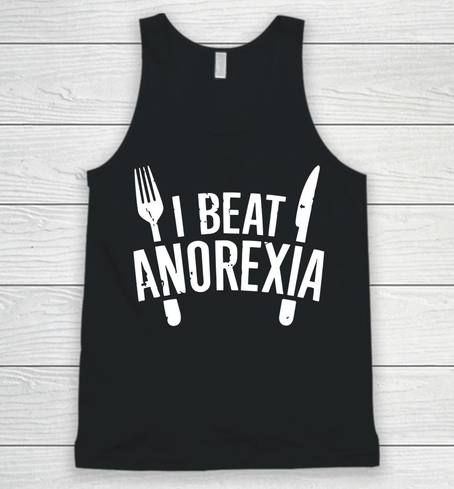 I Beat Survived Anorexia Awareness Survivor Unisex Tank Top
