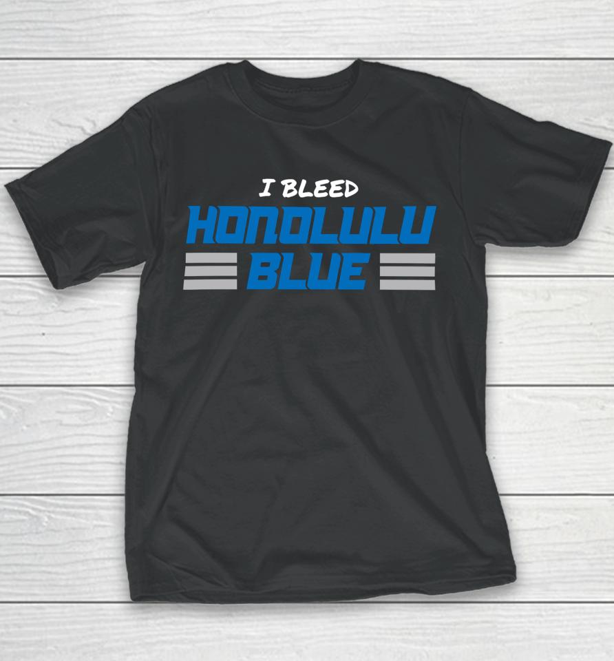 I Bleed Honolulu Blue Youth T-Shirt