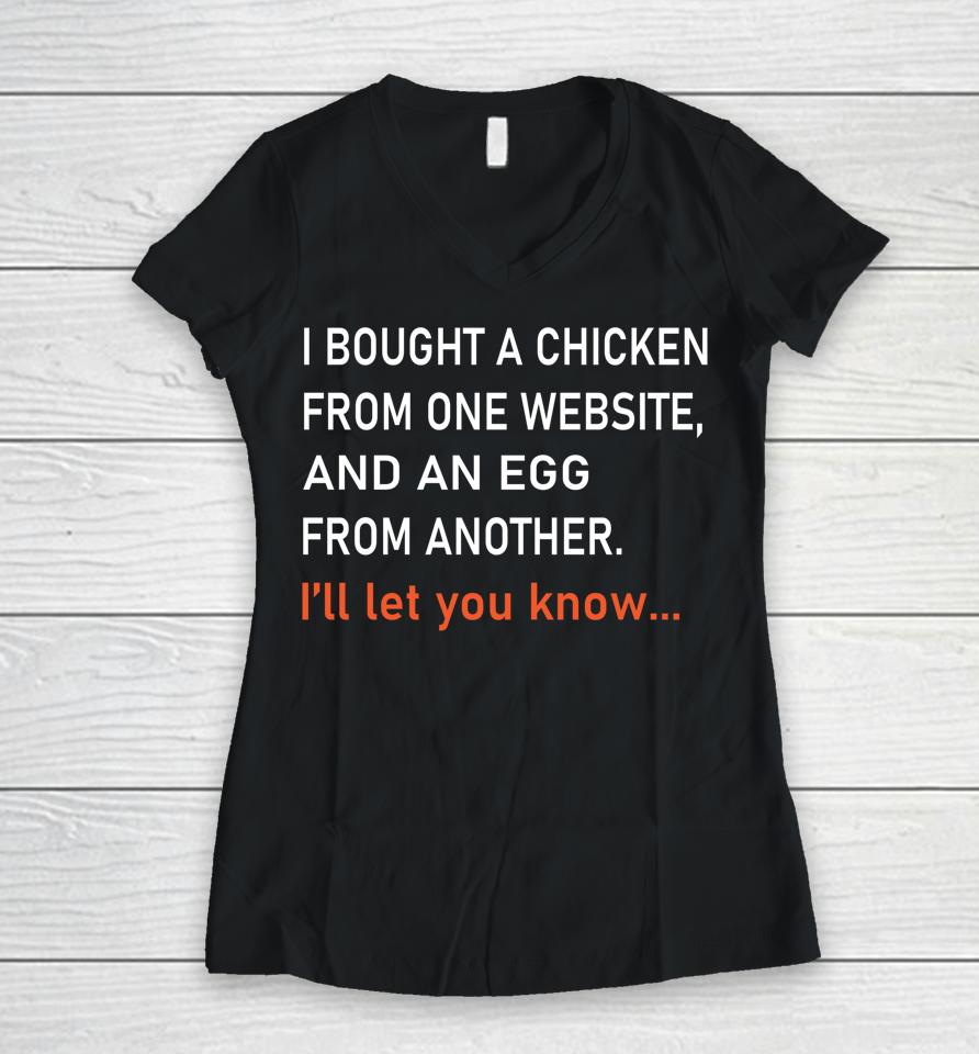 I Bought A Chicken From One Website Women V-Neck T-Shirt