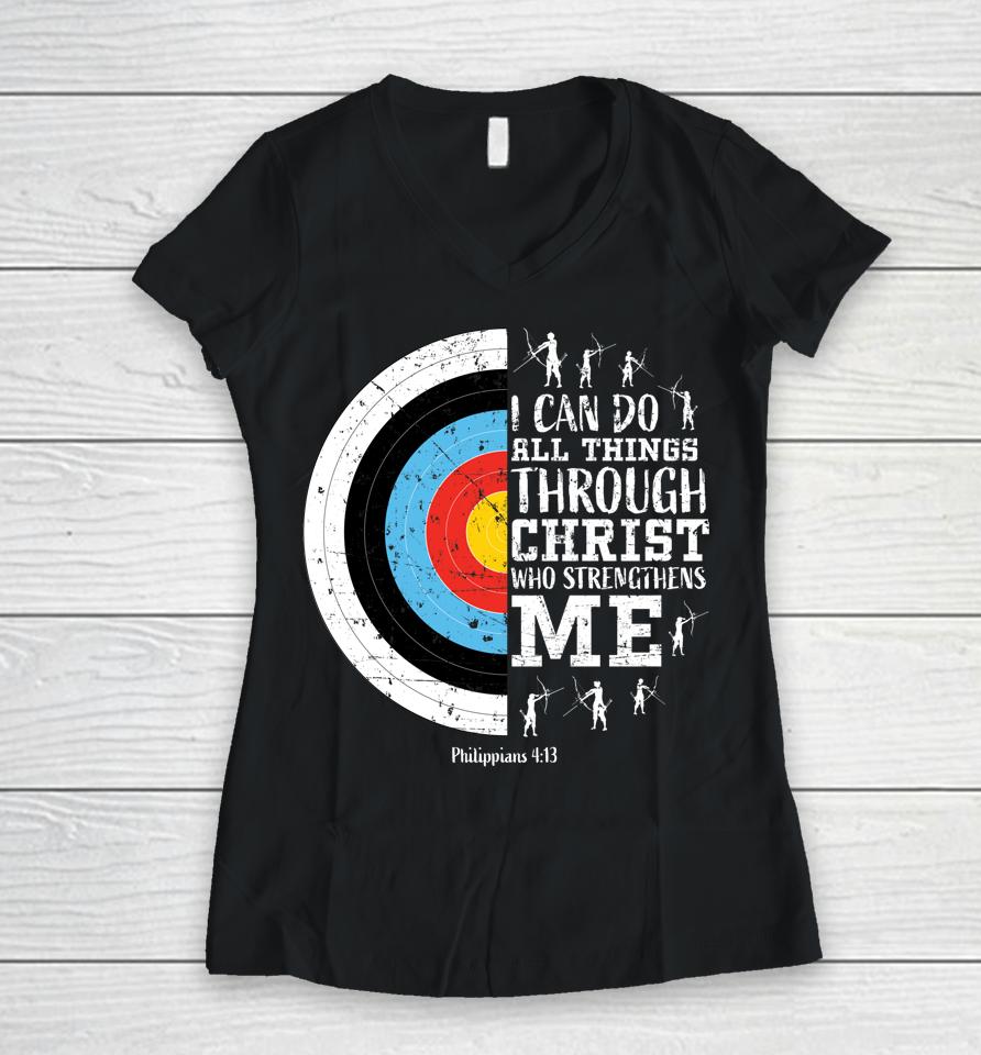 I Can Do All Things Through Christ Archery Women V-Neck T-Shirt