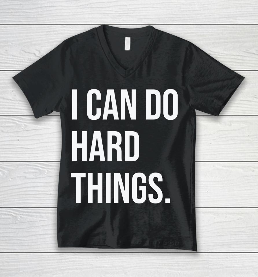 I Can Do Hard Things Women Empowerment Feminist Statement Unisex V-Neck T-Shirt