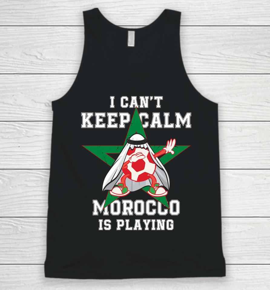 I Can't Keep Calm Morocco Is Playing Morrocan Pride Unisex Tank Top