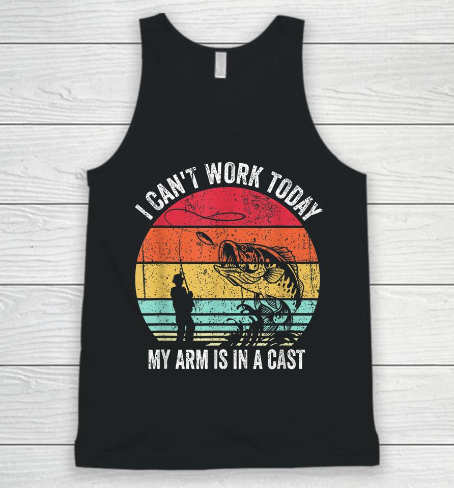 I Can't Work Today My Arm Is In A Cast Unisex Tank Top