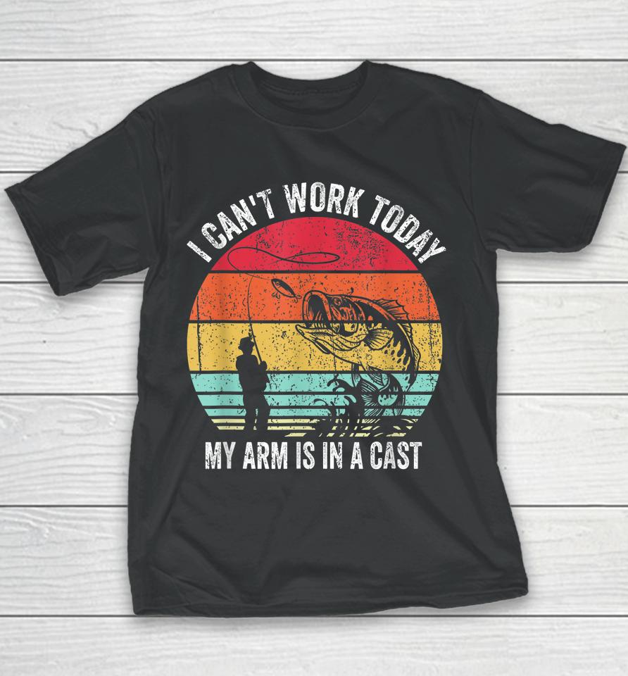 I Can't Work Today My Arm Is In A Cast Youth T-Shirt
