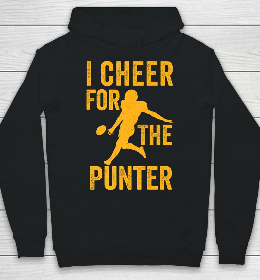 I Cheer For The Punter Funny Football Hoodie