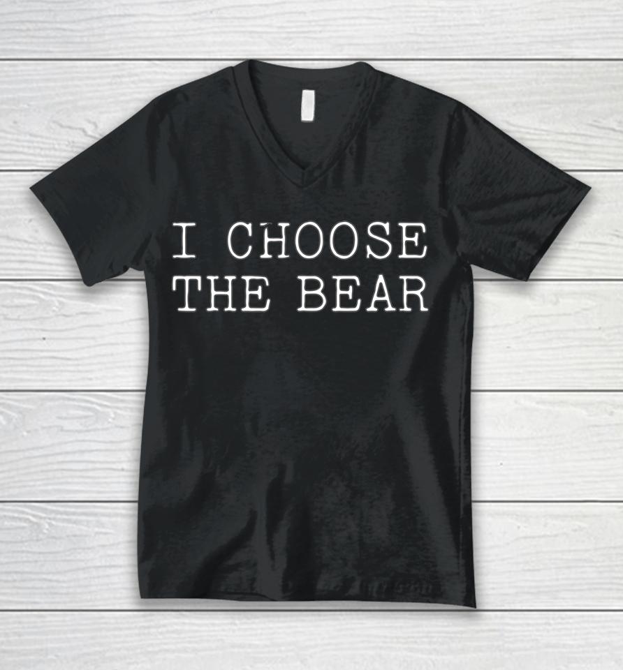 I Choose The Bear In The Woods Unisex V-Neck T-Shirt