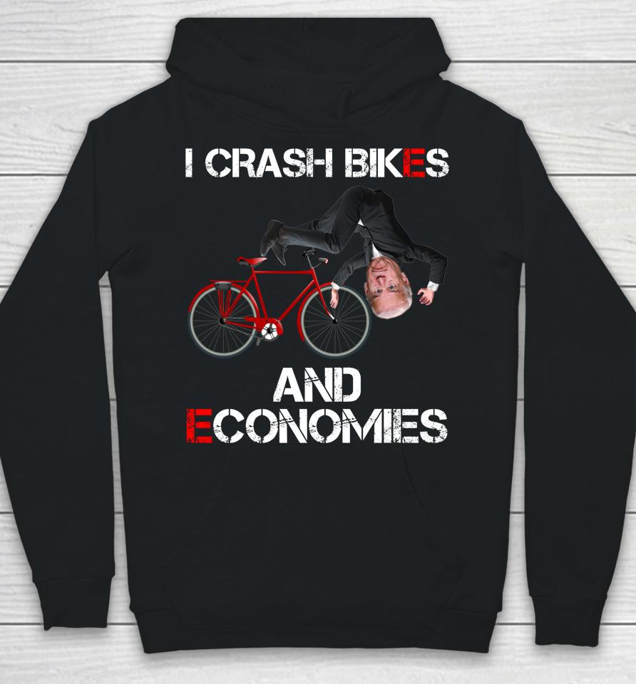 I Crash Bikes And Economies Joe Biden Falling Off Bike Hoodie