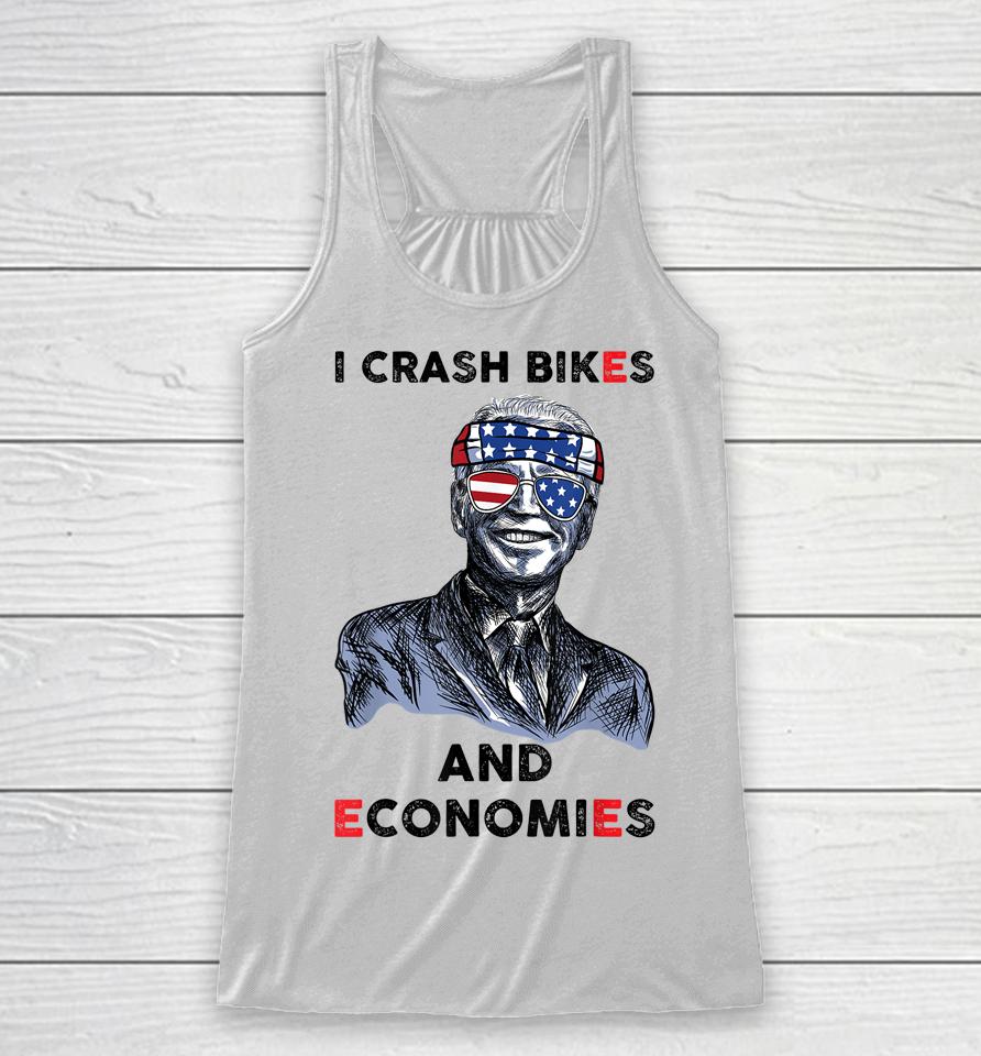 I Crash Bikes And Economies Joe Biden Falling Off Bike Racerback Tank