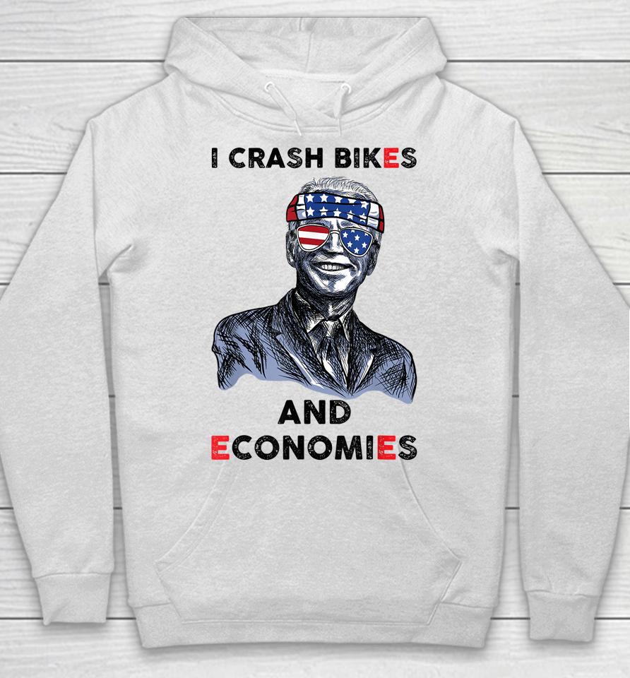 I Crash Bikes And Economies Joe Biden Falling Off Bike Hoodie
