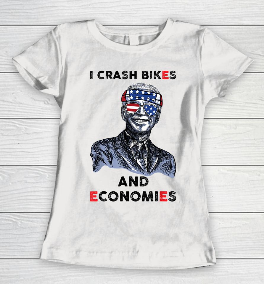 I Crash Bikes And Economies Joe Biden Falling Off Bike Women T-Shirt