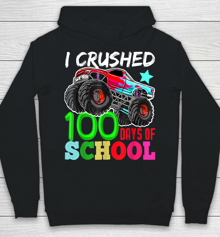 I Crushed 100 Days Of School Monster Truck Hoodie