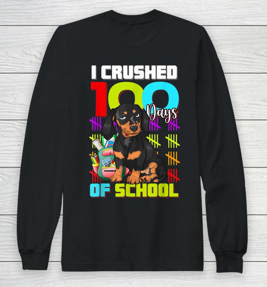 I Crushed 100Th Day Of School Dachshund Dog Long Sleeve T-Shirt