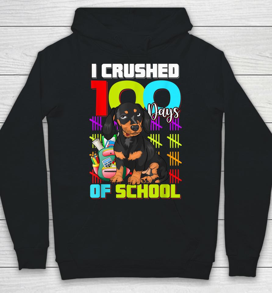 I Crushed 100Th Day Of School Dachshund Dog Hoodie