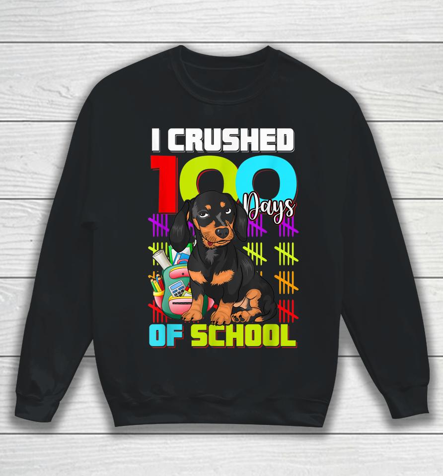 I Crushed 100Th Day Of School Dachshund Dog Sweatshirt