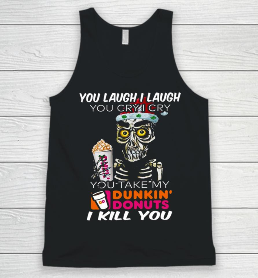 I Cry You Take My Dunkin’ Donuts Skull Funny Unisex Tank Top