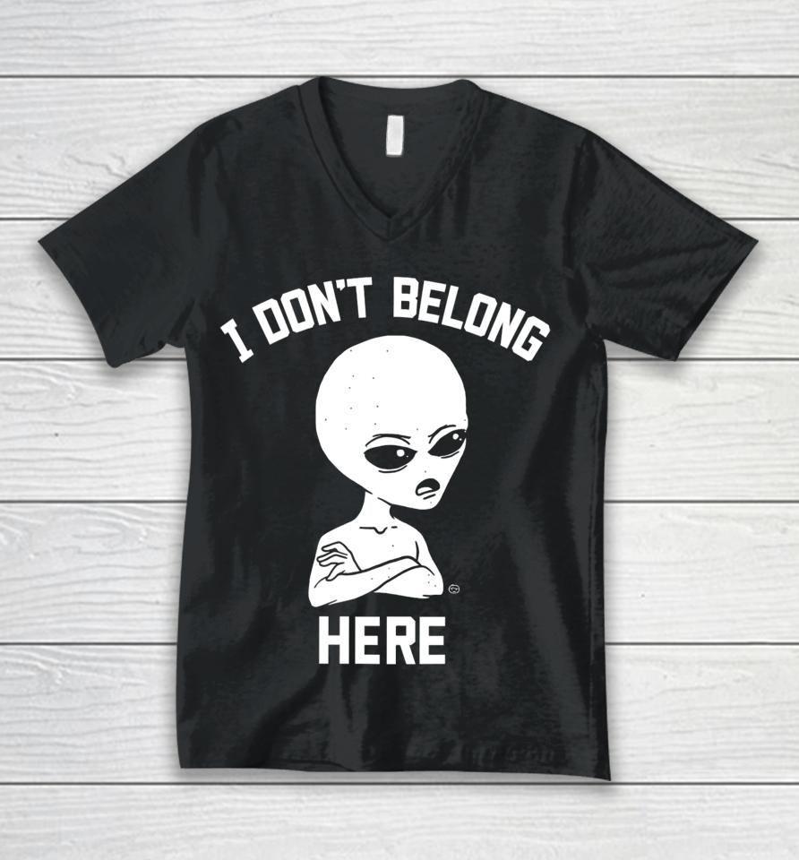 I Don't Belong Here Unisex V-Neck T-Shirt