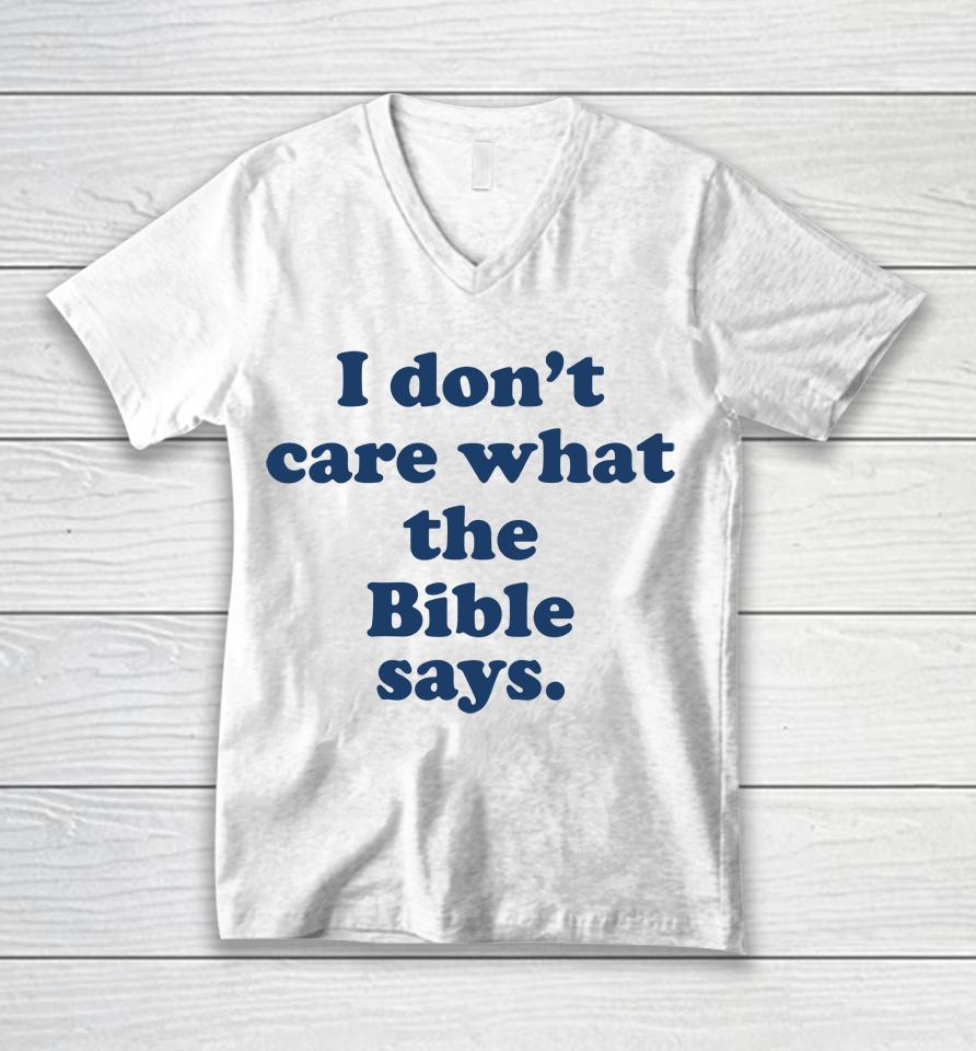 I Don't Care What The Bible Says Unisex V-Neck T-Shirt