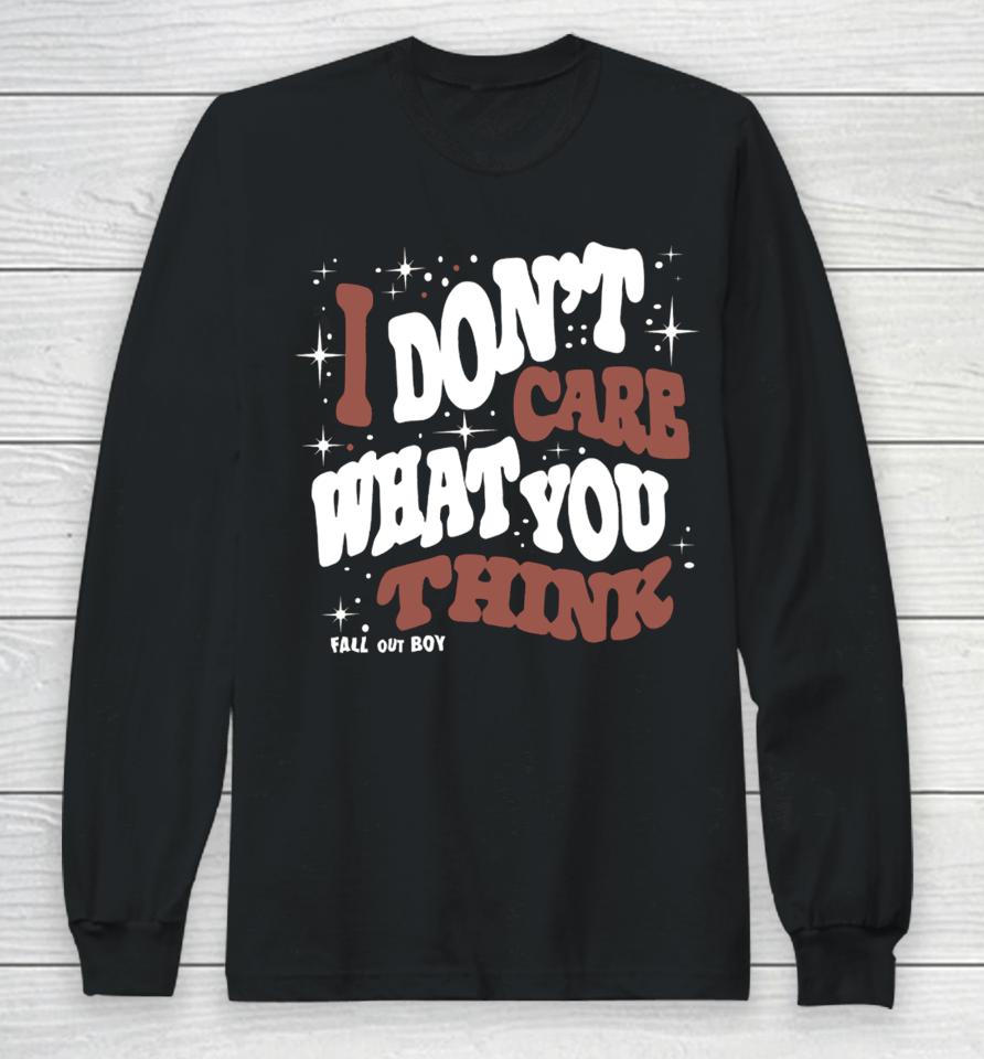 I Don't Care What You Think Fall Out Boy Long Sleeve T-Shirt