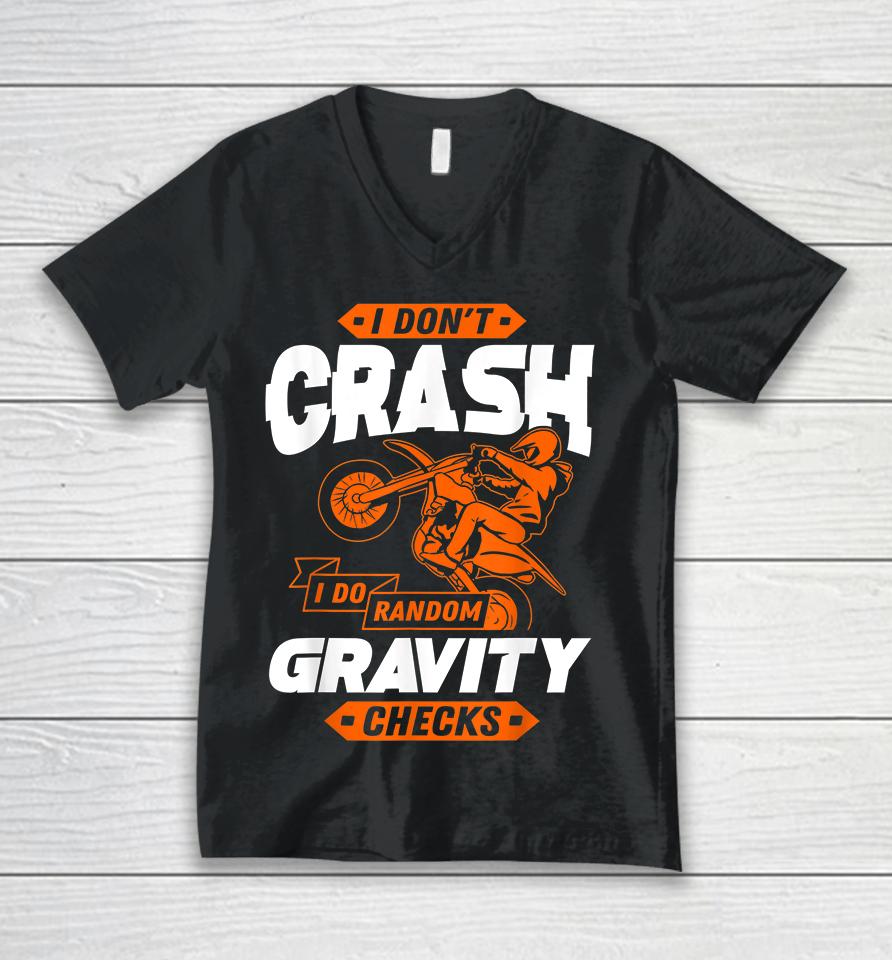 I Don't Crash I Do Random Gravity Checks Motocross Unisex V-Neck T-Shirt