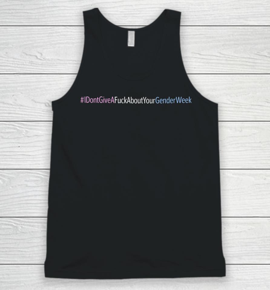 I Don't Give A Fuck About Your Gender Week Unisex Tank Top