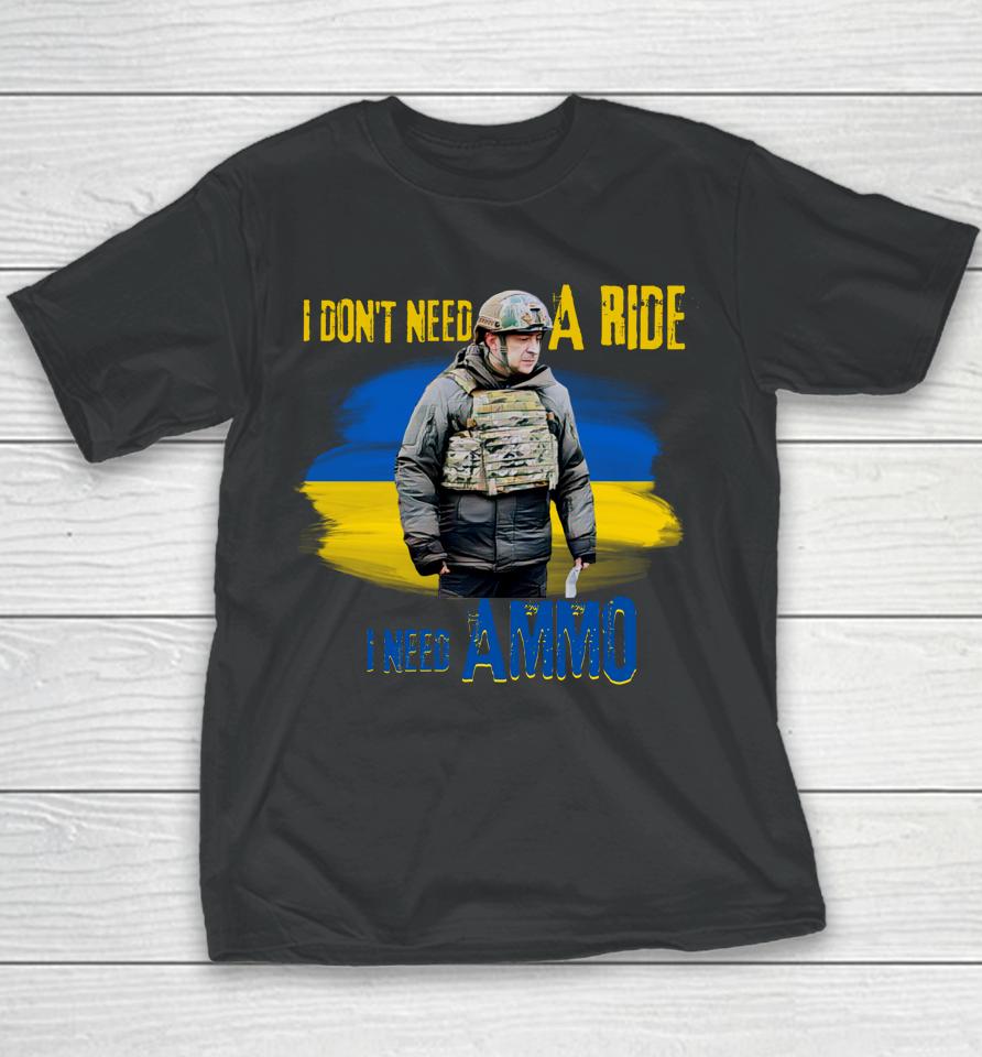 I Don't Need A Ride I Need Ammo Youth T-Shirt