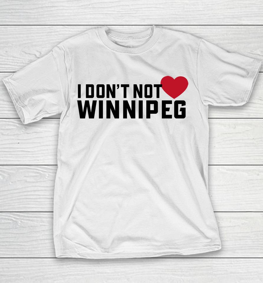 I Don't Not Love Winnipeg Youth T-Shirt