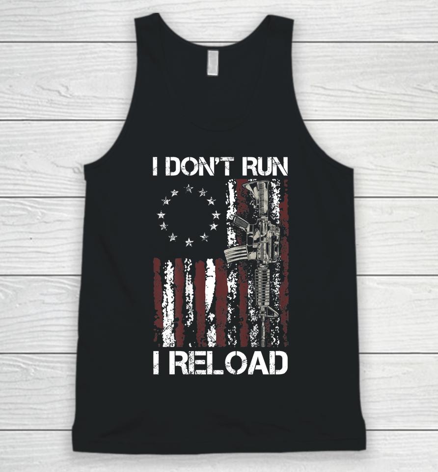 I Don't Run I Reload Gun American Flag Unisex Tank Top