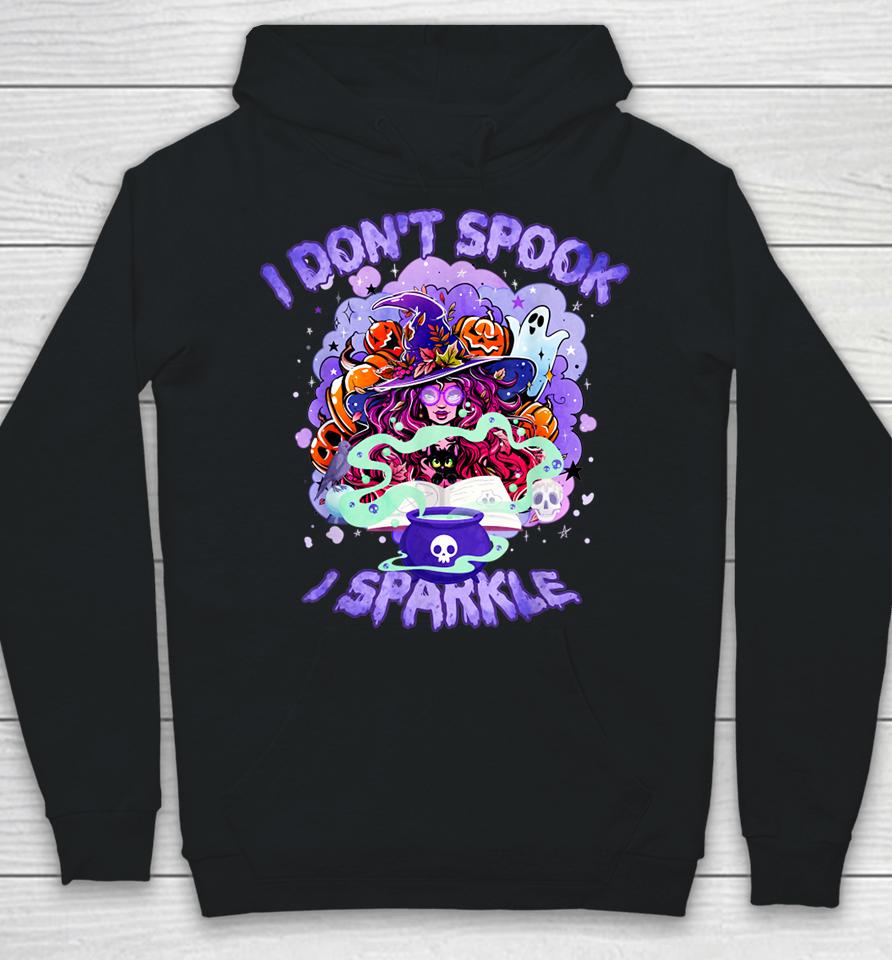 I Don't Spook I Sparkle For Halloween Cute Witch Halloween Hoodie