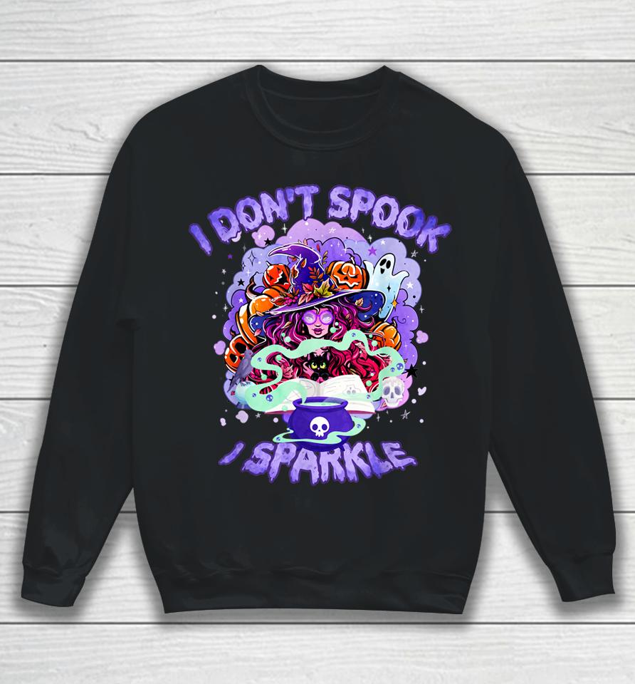 I Don't Spook I Sparkle For Halloween Cute Witch Halloween Sweatshirt