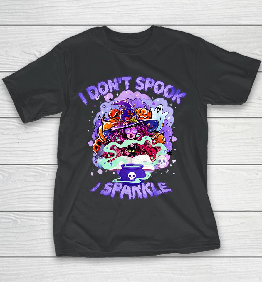 I Don't Spook I Sparkle For Halloween Cute Witch Halloween Youth T-Shirt