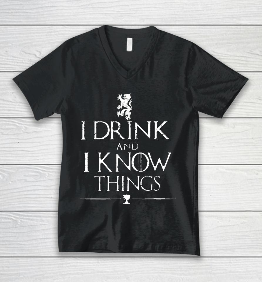 I Drink And I Know Things Unisex V-Neck T-Shirt