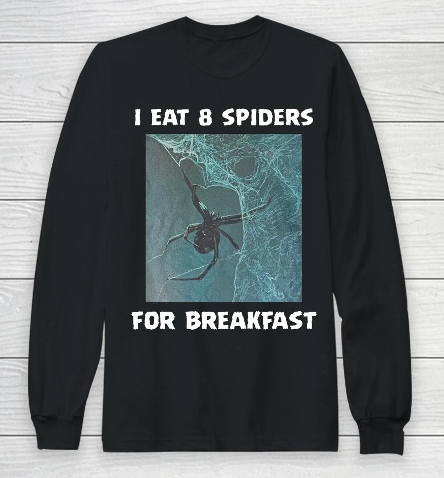 I Eat 8 Priders For Breakfast Long Sleeve T-Shirt